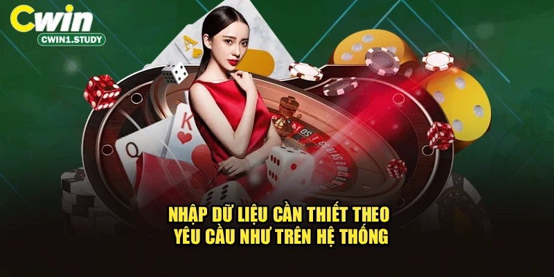 Nhập dữ liệu cần thiết theo yêu cầu như trên hệ thống