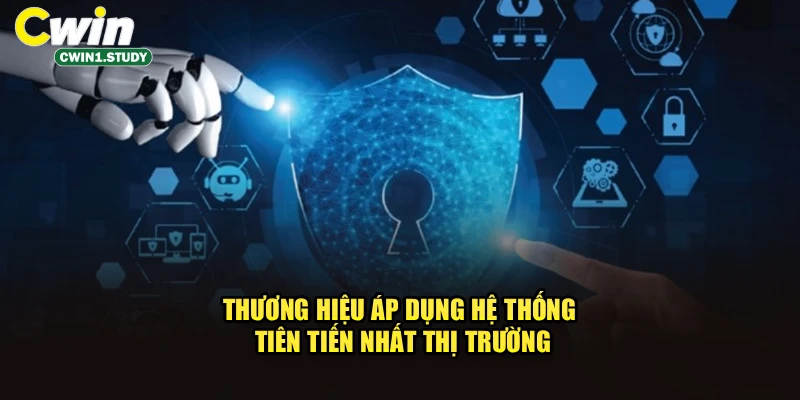 Thương hiệu áp dụng hệ thống tiên tiến nhất thị trường