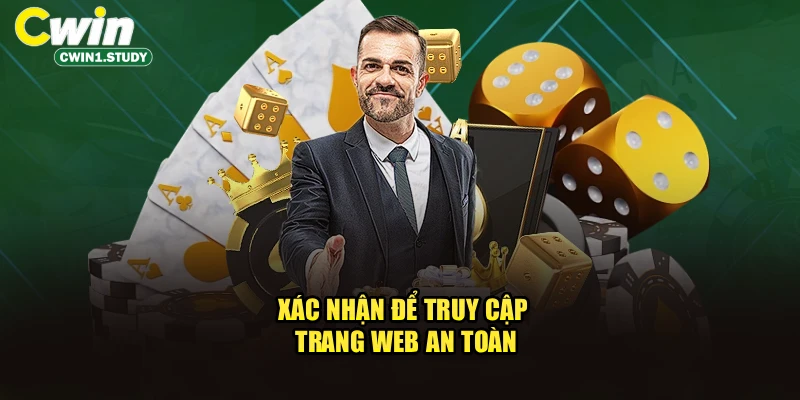 Xác nhận để truy cập trang web an toàn